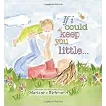 If I Could Keep You Little Boardbook