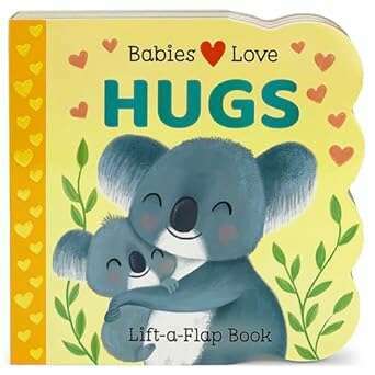 Babies Love Hugs Board Book