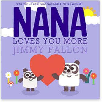 Nana Loves You More Board Book